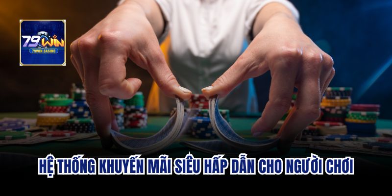Hệ thống khuyến mãi siêu hấp dẫn cho người chơi