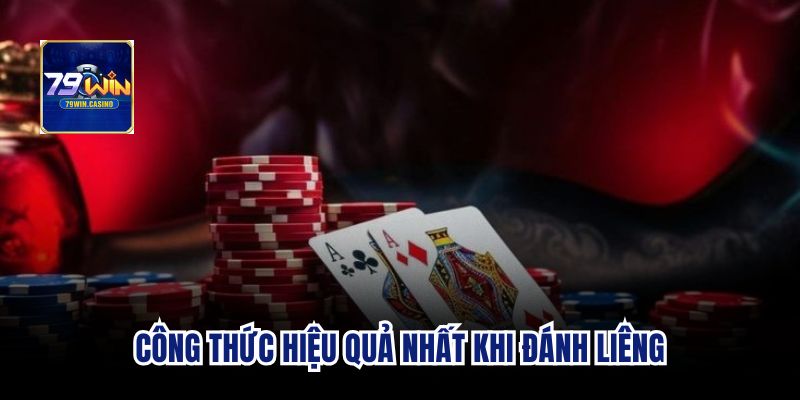 Công thức hiệu quả nhất khi đánh liêng