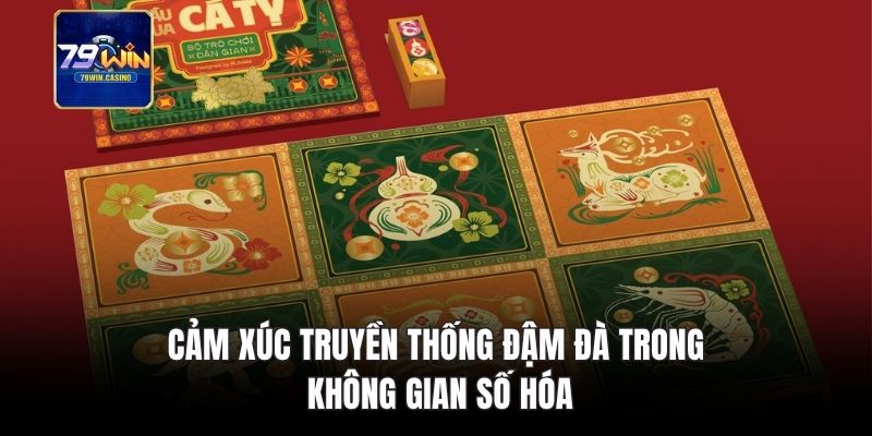 Cảm xúc truyền thống đậm đà trong không gian số hóa