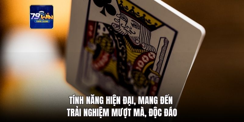 Tính năng hiện đại, mang đến trải nghiệm mượt mà, độc đáo