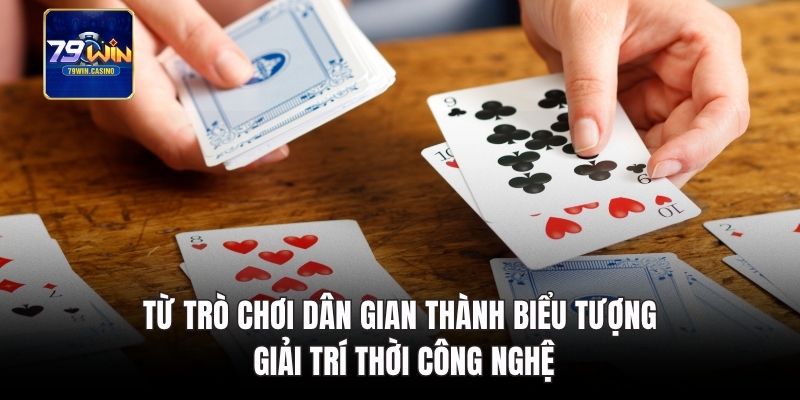 Từ trò chơi dân gian thành biểu tượng giải trí thời công nghệ.